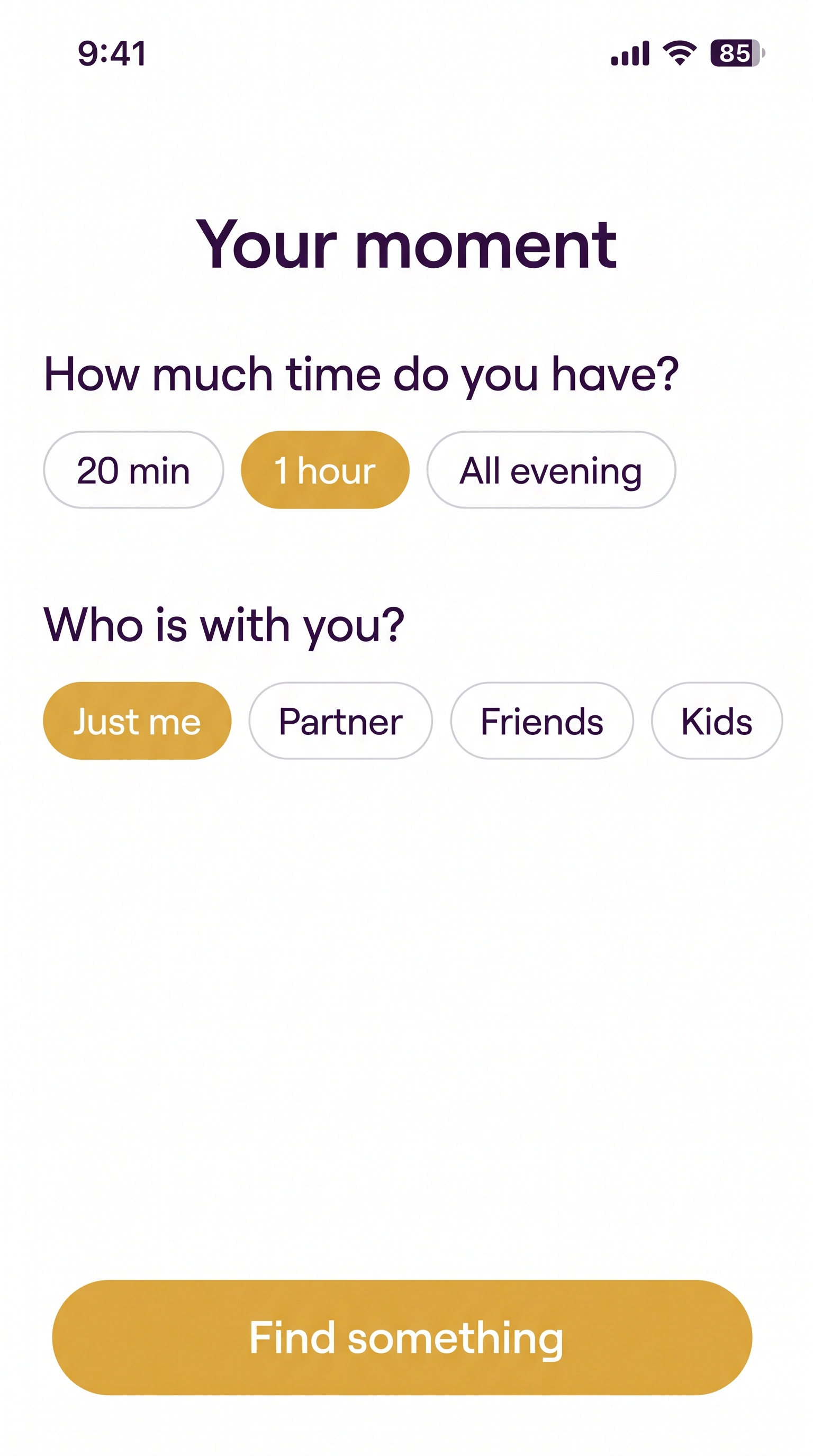 App screen: choose how much time you have and who is with you